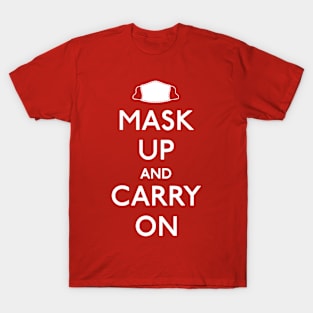 Mask Up and Carry On T-Shirt